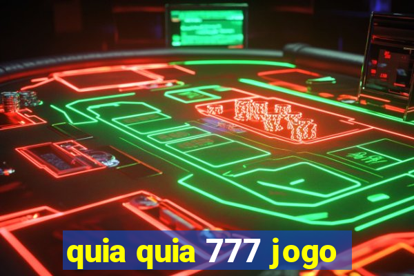 quia quia 777 jogo