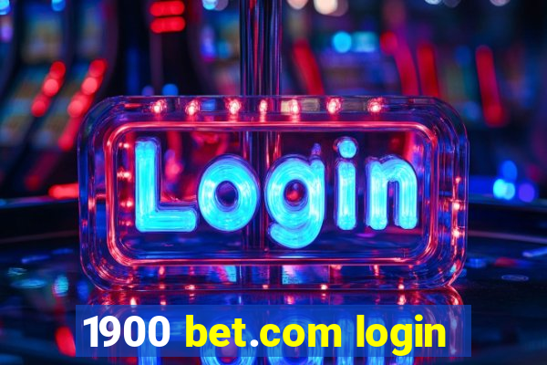 1900 bet.com login