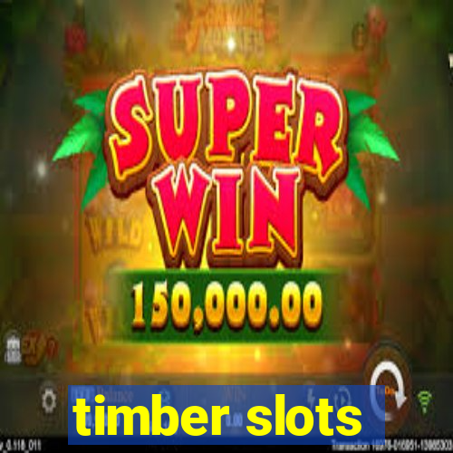 timber slots