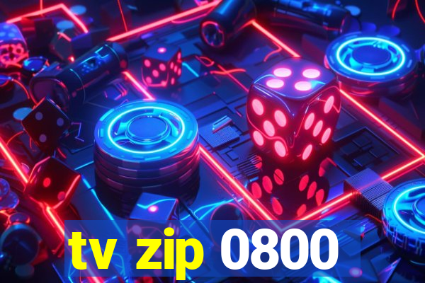 tv zip 0800