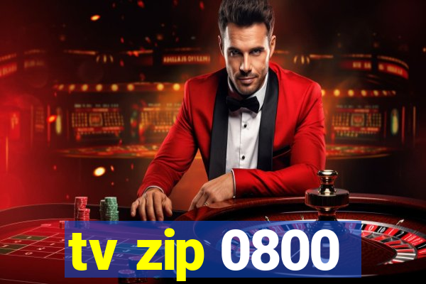 tv zip 0800