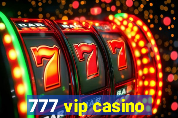 777 vip casino