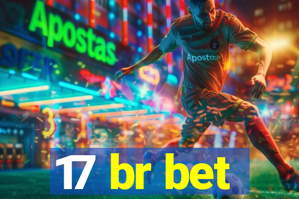 17 br bet