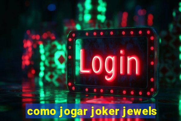 como jogar joker jewels