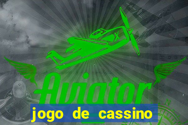 jogo de cassino que ganha dinheiro