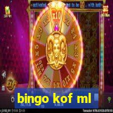 bingo kof ml