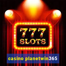 casino planetwin365