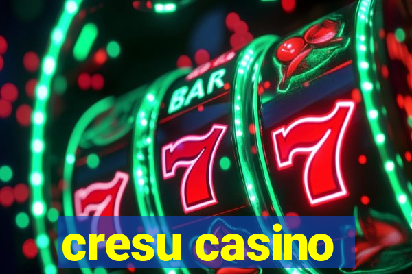 cresu casino