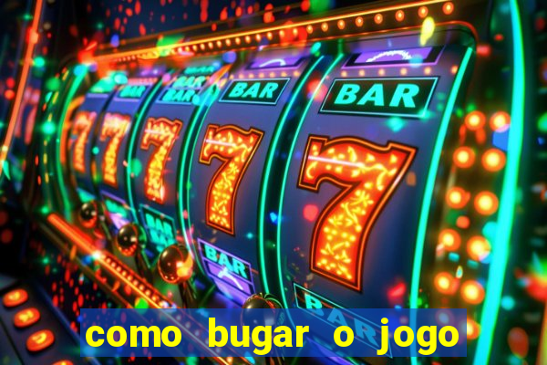 como bugar o jogo fortune tiger