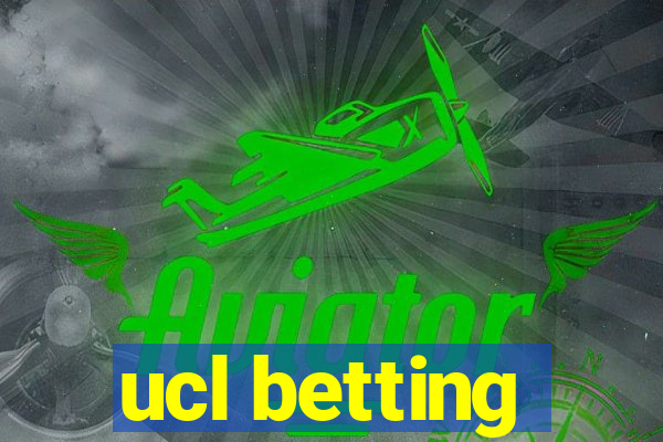 ucl betting