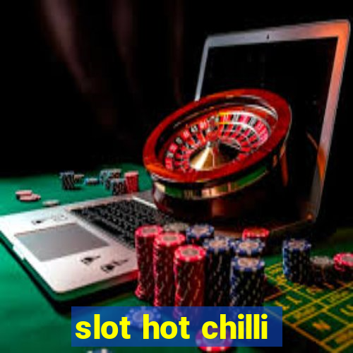 slot hot chilli