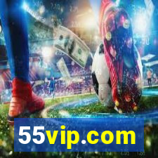 55vip.com