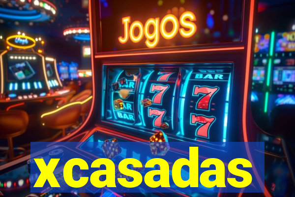 xcasadas