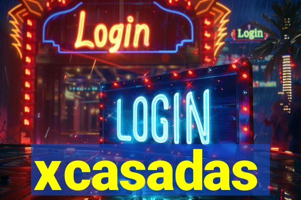 xcasadas