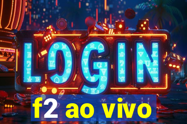 f2 ao vivo