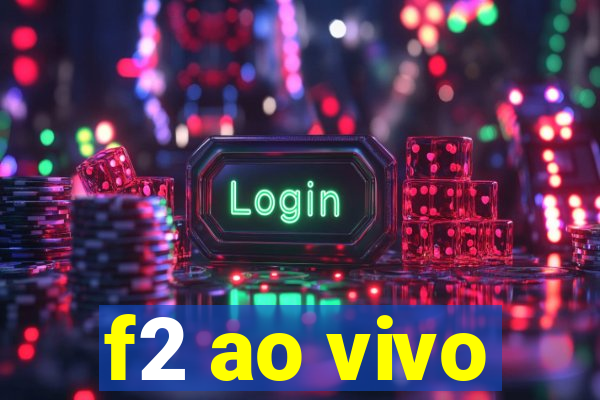 f2 ao vivo