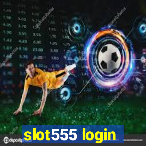 slot555 login