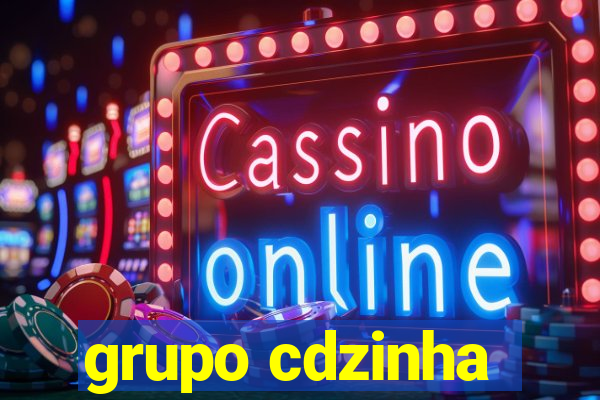 grupo cdzinha