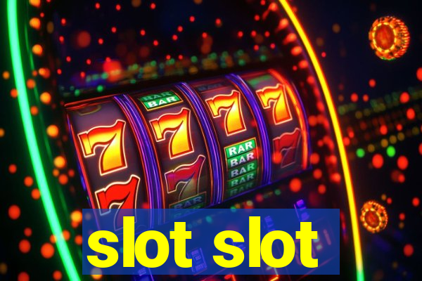 slot slot