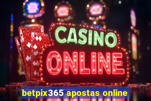 betpix365 apostas online