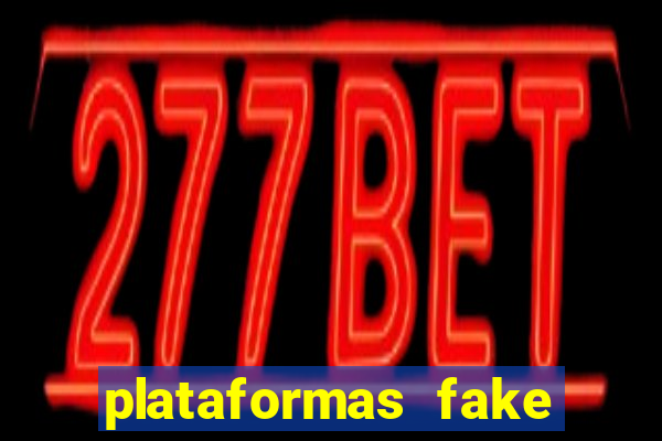 plataformas fake para brincar