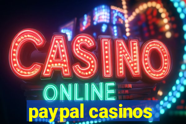 paypal casinos