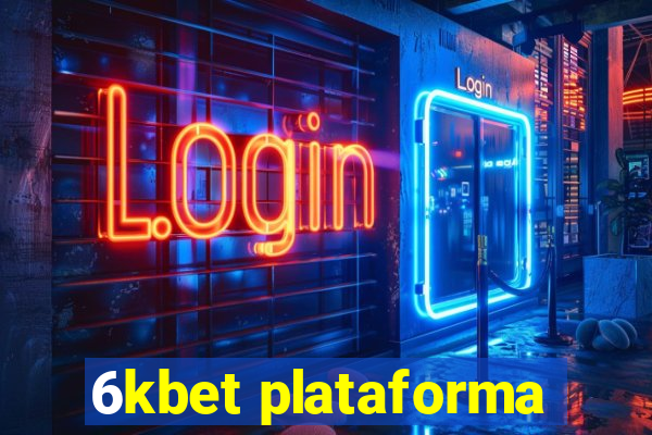 6kbet plataforma