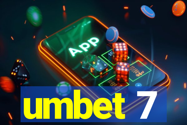 umbet 7