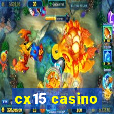 cx15 casino