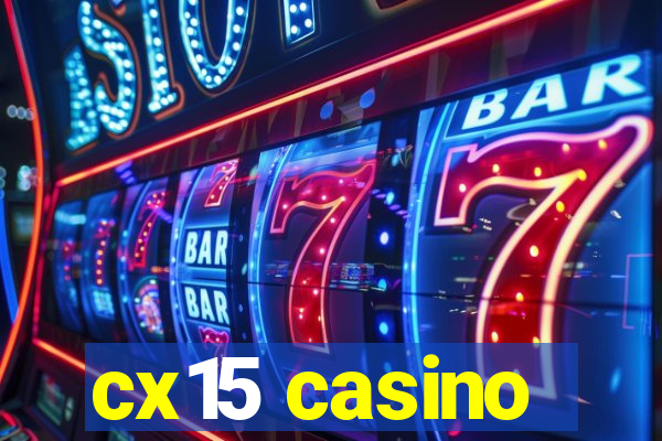 cx15 casino