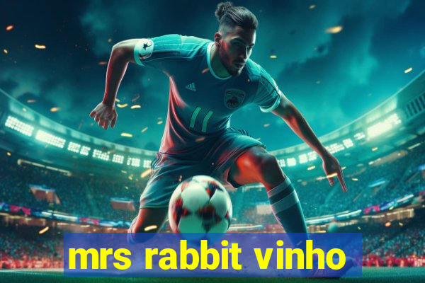 mrs rabbit vinho