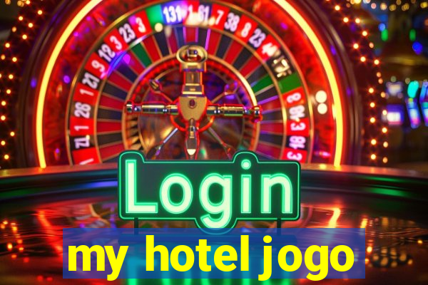 my hotel jogo