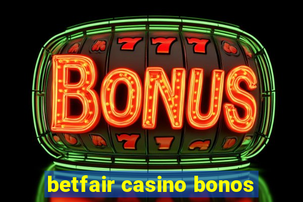 betfair casino bonos