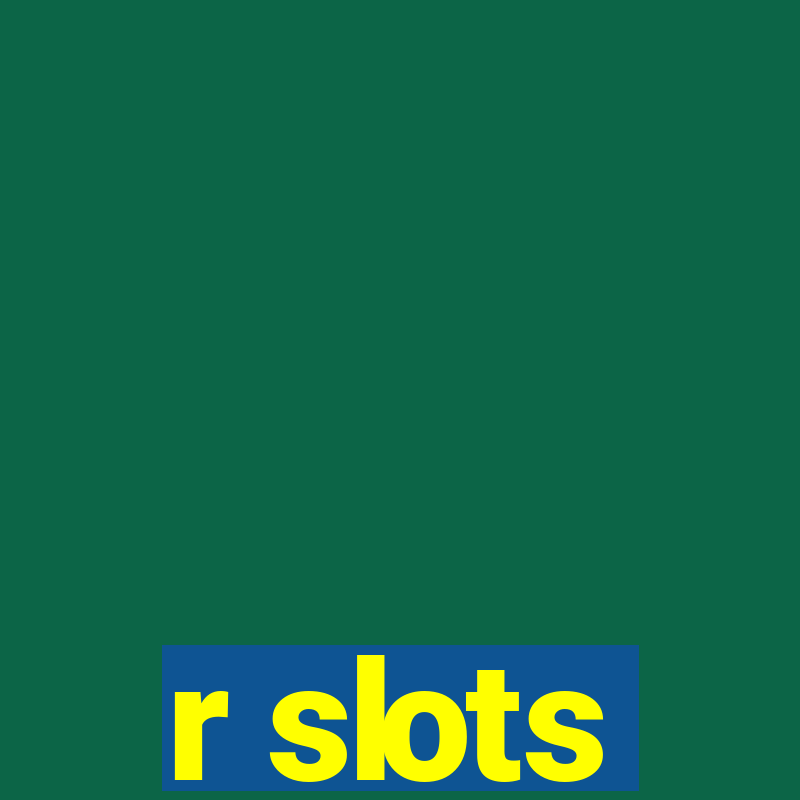 r slots