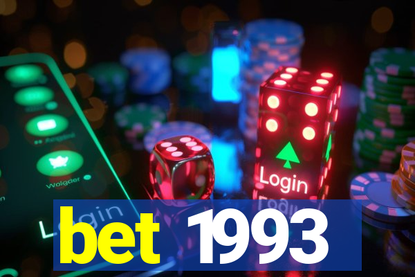 bet 1993