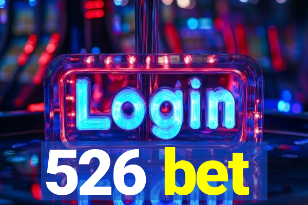 526 bet