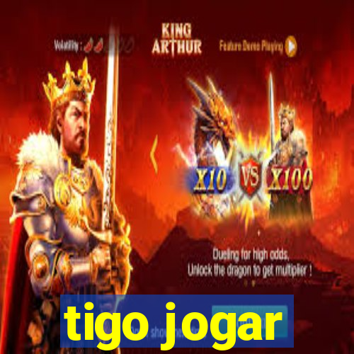 tigo jogar