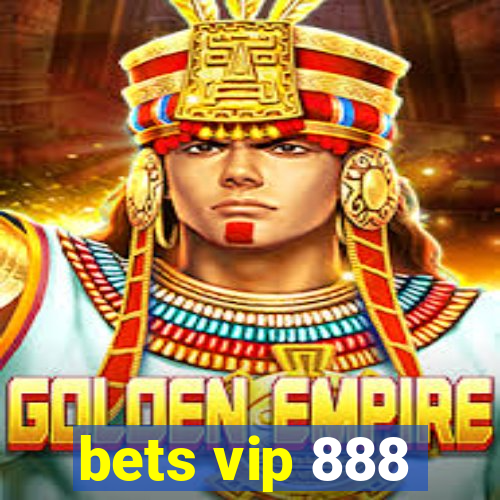 bets vip 888