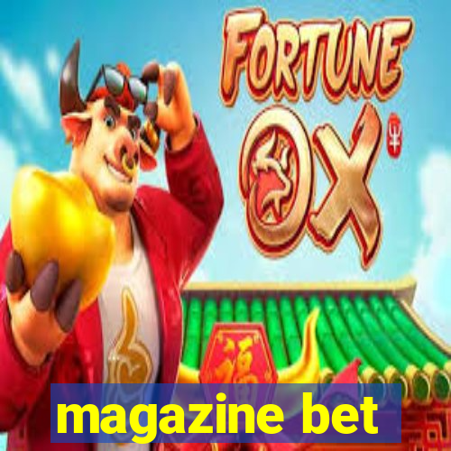 magazine bet