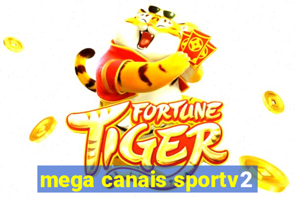 mega canais sportv2