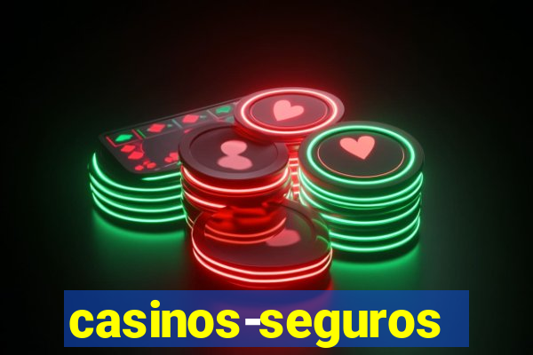 casinos-seguros