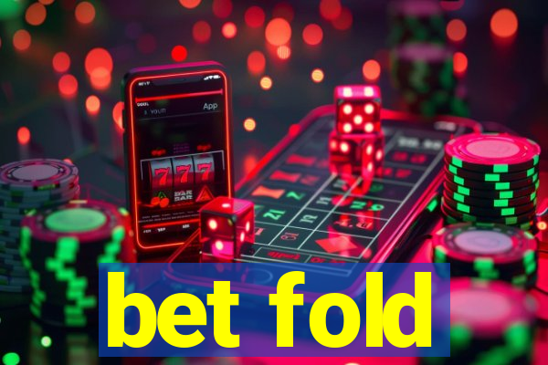 bet fold