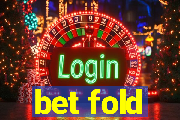 bet fold