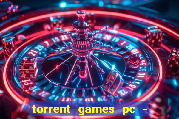 torrent games pc - download baixar jogos iso