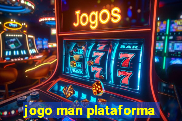 jogo man plataforma