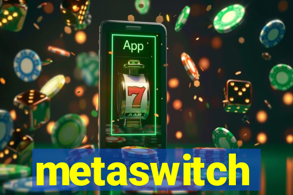 metaswitch