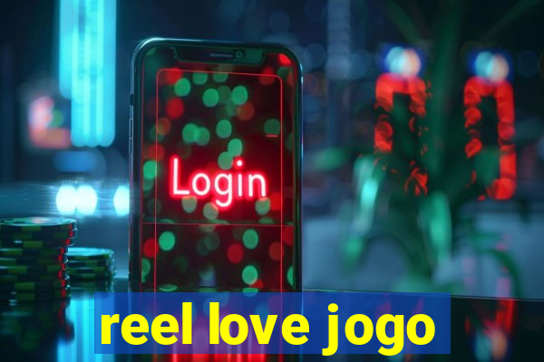 reel love jogo