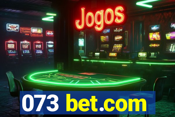 073 bet.com