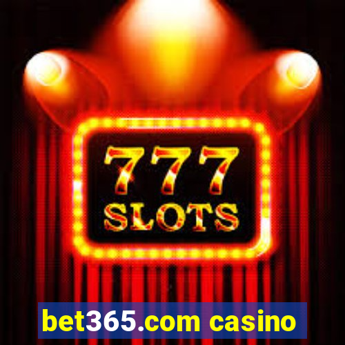 bet365.com casino