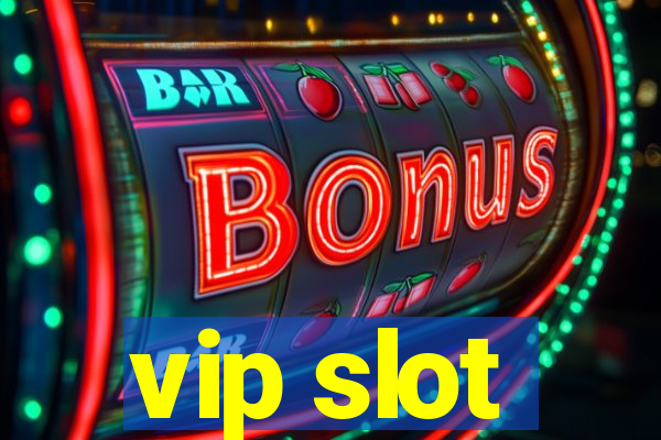 vip slot